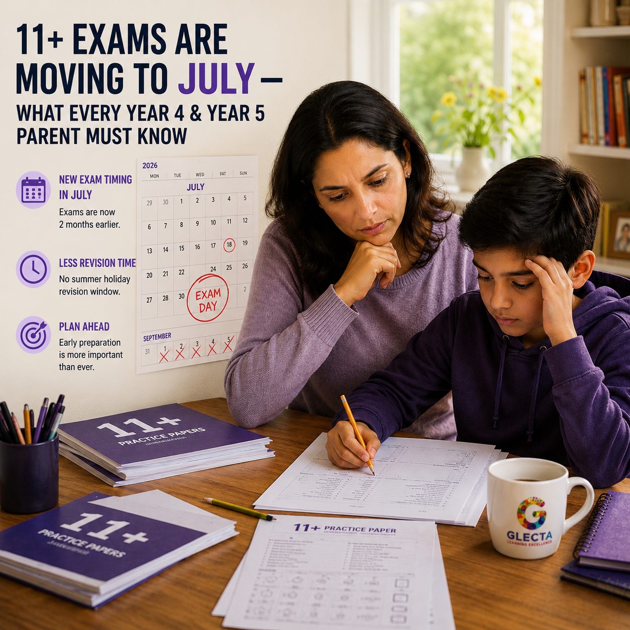 11+ Exams Moving to July: What Every Parent of a Year 4 or Year 5 Child Must Know