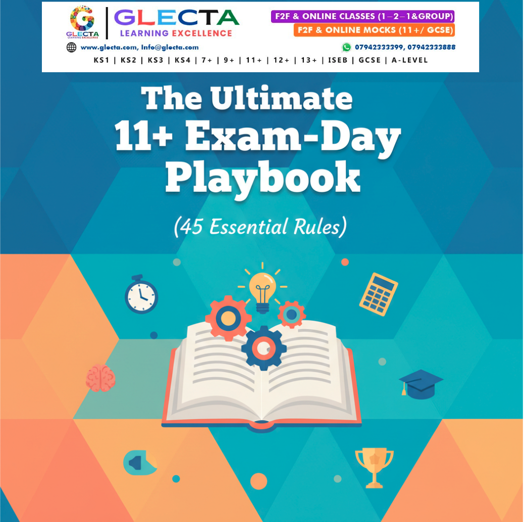 The Ultimate 11+ Exam-Day Playbook (45 Essential Rules)